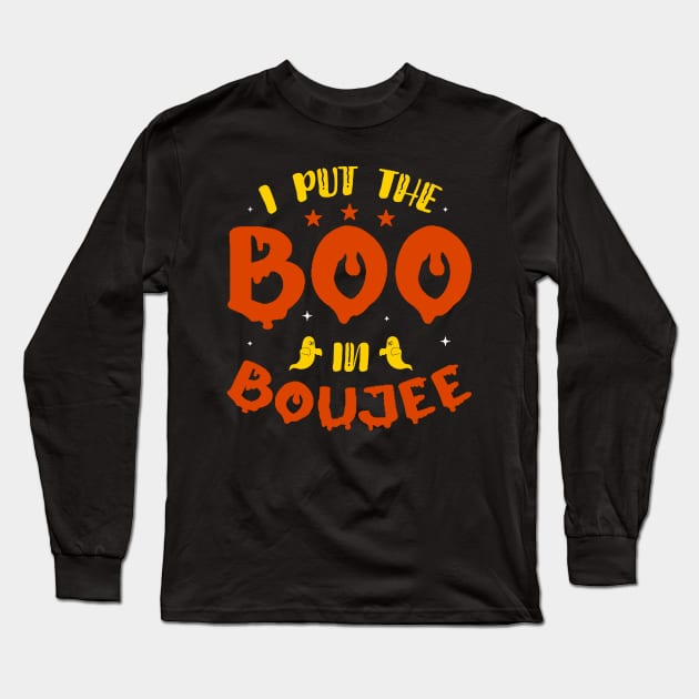 I put the Boo in Boujee Long Sleeve T-Shirt by Blackhearttees